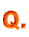 Q.